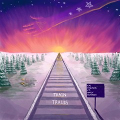 Train Tracks (feat. Mary Shannon)