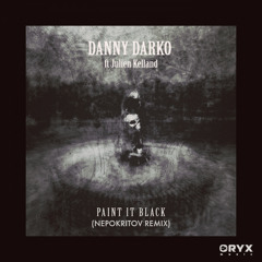 Danny Darko ft Julien Kelland – Paint It Black (Nepokritov Remix)