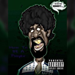 How To Be A Player X Sleezo
