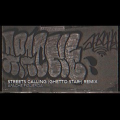 Streets Callin (Ghetto Star) Remix