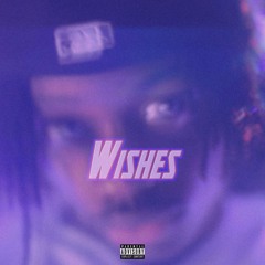 Wishes (Prod. Wxsterr)