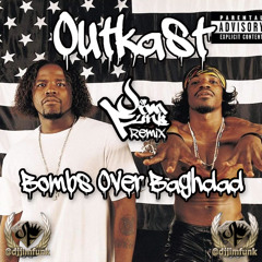Outkast - Bombs Over Baghdad (B.O.B) (Jim Funk Remix)