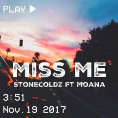 Stonecold ft Moana - Miss me
