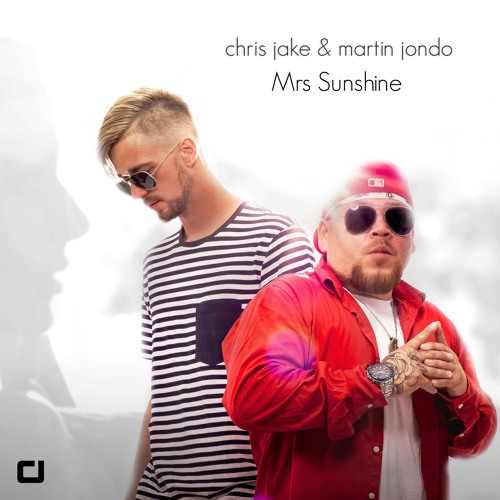 Chris Jake & Martin Jondo - Mrs Sunshine