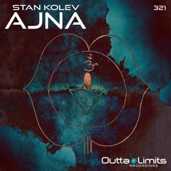 Stan Kolev - Ajna (Original Mix)Exclusive Preview
