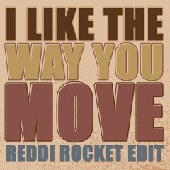 OutKast - The Way You Move (Reddi Rocket Edit)