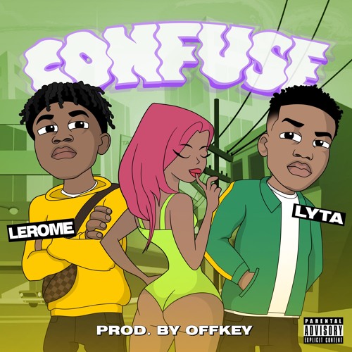 Lerome  - Confuse Ft. Lyta