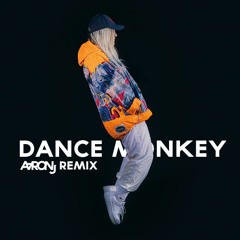 Tones and I - Dance Monkey (AaronJ Remix)
