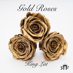 Gold Roses (King Mix)