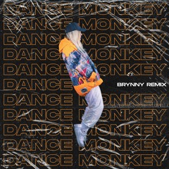 Dance Monkey - Brynny Remix [Free Download]