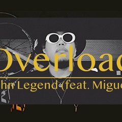 John Legend - Overload ft. Miguel (cover by Song Chiuk)