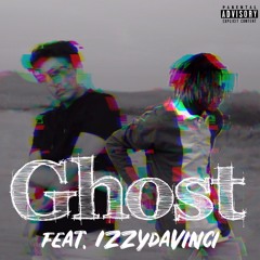 GHOST [feat. Izzydavinci] (Prod. jglad)