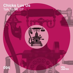 VIVALTD094 2. Chicks Luv Us - Sti-i-Situation