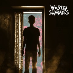 Digress x WalteR  |  WASTED SUMMERS (Prod. TROYVIXIOUS)