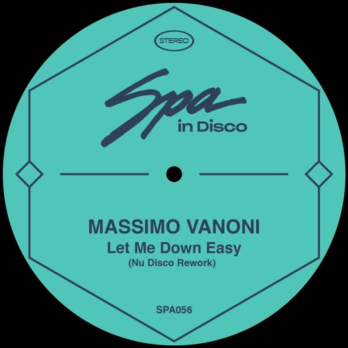 (SPA056) MASSIMO VANONI - Let Me Down Easy (Nu Disco Rework Extended)