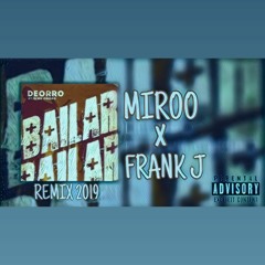 Deorro Bailar - Miroo X Frank J Remix | NEW DOWNLOAD LINK!
