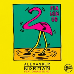 Alexander Norman - Flamingo Ft. Dynamite MC (Beatvandals Remix)