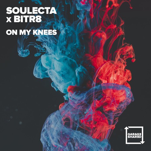 Soulecta X Bitr8 - On My Knees