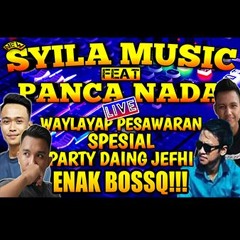 SYILA MUSIC feat PANCA NADA LIVE WAYLAYAP PESAWARAN - REMIX LAMPUNG TERBARU 2019 || Aahheee