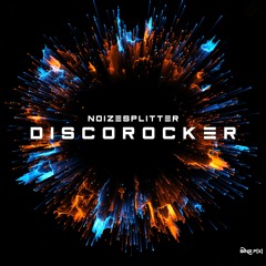 Noizesplitter - Discorocker [OUT NOW]