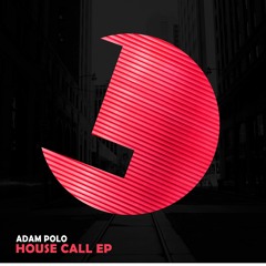 Adam Polo - Housecall - Loulou records (LLR191) (OUT NOW)