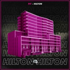 pit - hilton