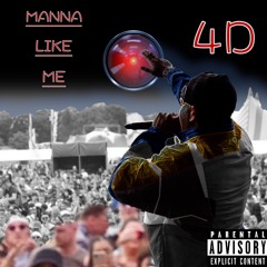 MANNA LIKE ME
