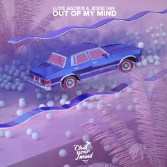 Luxe Agoris & Jesse Ian - Out Of My Mind