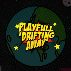 Playfull - Drifting Away [Shake & Squeeze]