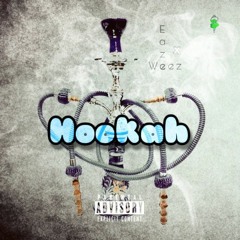 Hookah Ft. Weez ( Prod. By RaeSam )
