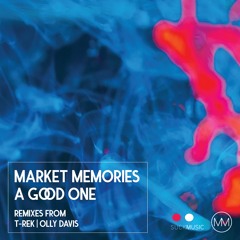 Market Memories - A Good One (Olly Davis Remix)