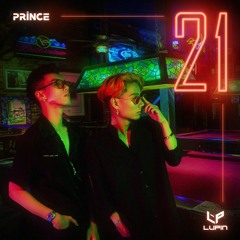 PRINCE & LUPIN - 21 | Mixset