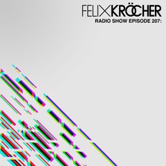 Felix Kröcher Radioshow - Episode 207