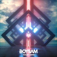 BoySam - Your Own