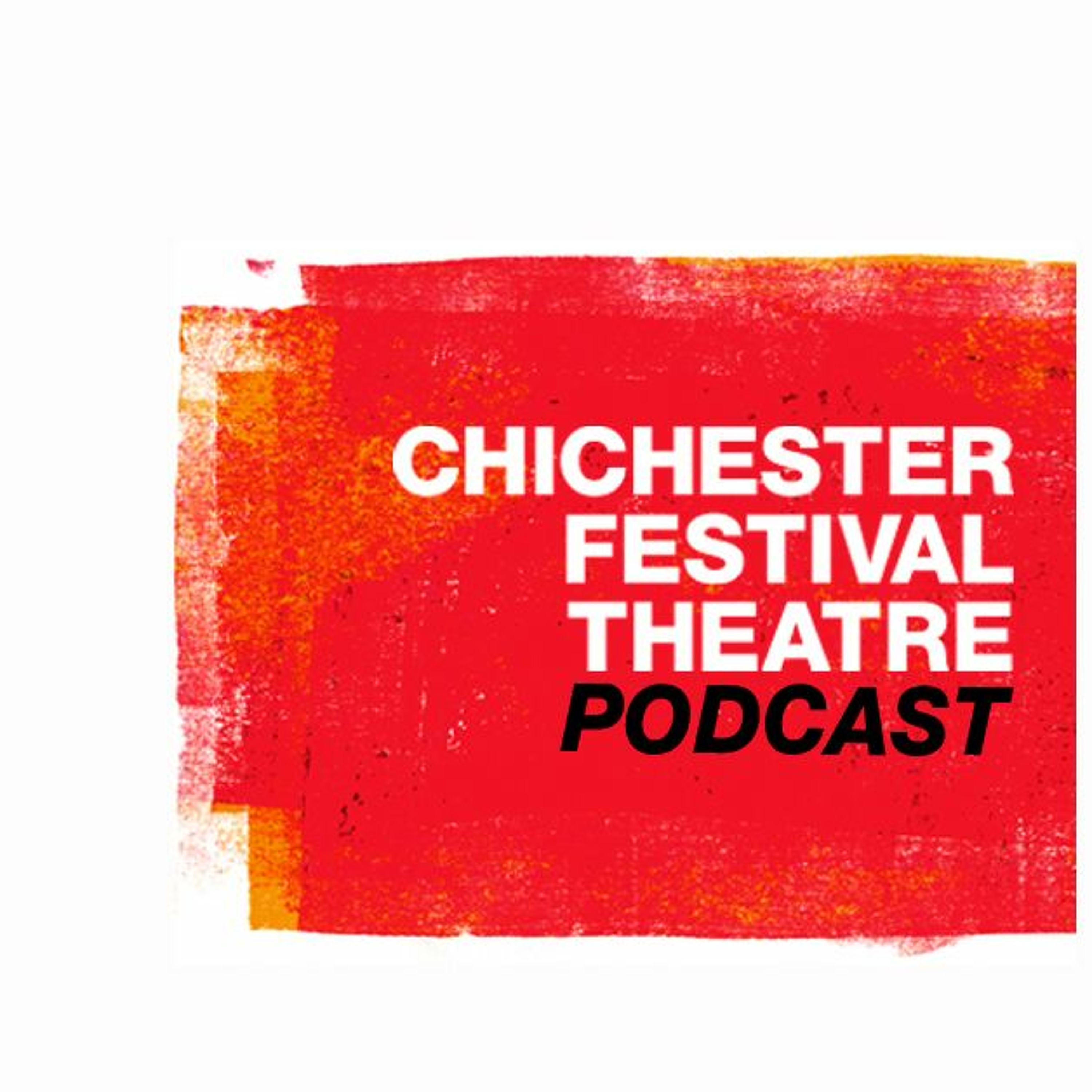 Chichester Festival Theatre Podcast