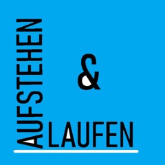 Aufstehen und Laufen