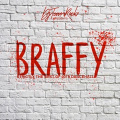 Braffy - Dancehall Mix August 2019