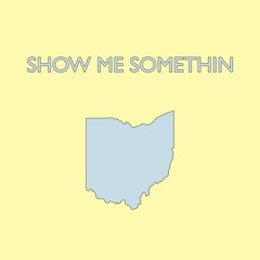 Show Me Somethin - Joe Bills