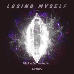 Nasko - Losing Myself (Mikoto remix)