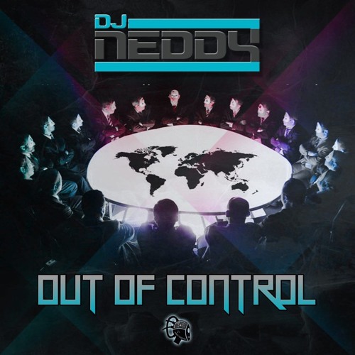 Neddy - Out of Control(Original Mix)OUT NOW ONLY ON BEATPORT 140 - 150bpm Hardtrance