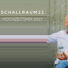 schallraum22 - Hochzeitsmix 2017