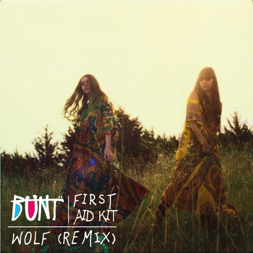 Stream First Aid Kit Wolf (BUNT. Remix) by BUNT. Listen online for