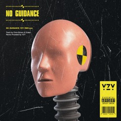 NO GUIDANCE (YZY Remode)
