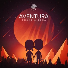 Phaxe & Zora - Aventura (release date: August 30th)