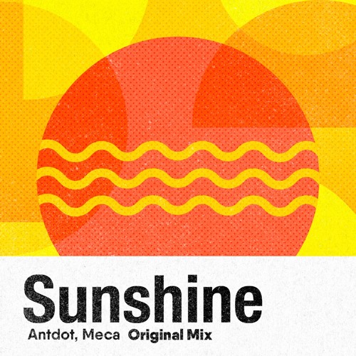 Listen to Antdot, Meca - Sunshine (Radio Mix) by MECA in Nostálgicas  playlist online for free on SoundCloud