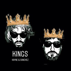 Kings - Kayne And Sanchez (Preview)