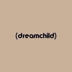 DreamChild Jams
