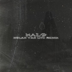 Halo Theme Song (Nolan van Lith Remix)