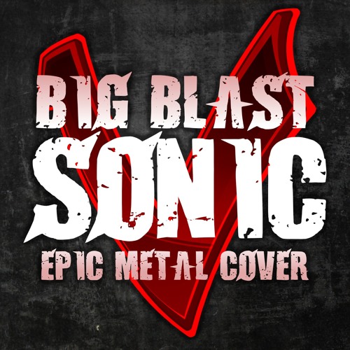 GUILTY GEAR - BIG BLAST SONIC [EPIC METAL COVER] (Little V)