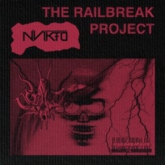 The Railbreak Project: Volume 26 feat. NVIKTO